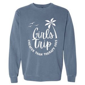 Funny Trip Cheaper than a Therapy vacation Garment-Dyed Sweatshirt