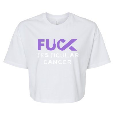 Fuck Testicular Cancer Awareness Gift Bella+Canvas Jersey Crop Tee