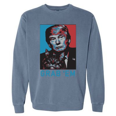 Funny Trump Cat Grab Em Cat Garment-Dyed Sweatshirt