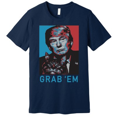 Funny Trump Cat Grab Em Cat Premium T-Shirt