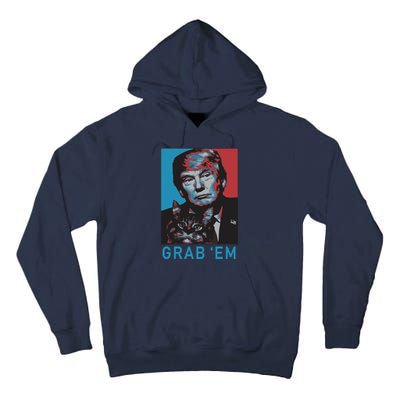 Funny Trump Cat Grab Em Cat Tall Hoodie