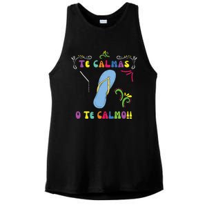 Funny Te Calmas O Te Calmo Shirts Mexican Mom Gift Spanish Ladies PosiCharge Tri-Blend Wicking Tank