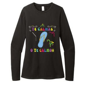 Funny Te Calmas O Te Calmo Shirts Mexican Mom Gift Spanish Womens CVC Long Sleeve Shirt