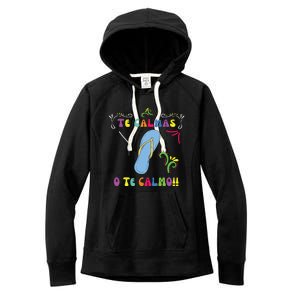 Funny Te Calmas O Te Calmo Shirts Mexican Mom Gift Spanish Women's Fleece Hoodie