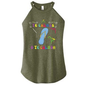 Funny Te Calmas O Te Calmo Shirts Mexican Mom Gift Spanish Women's Perfect Tri Rocker Tank