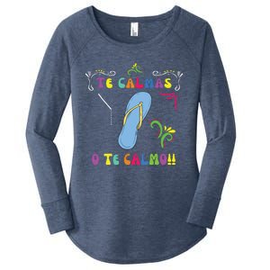 Funny Te Calmas O Te Calmo Shirts Mexican Mom Gift Spanish Women's Perfect Tri Tunic Long Sleeve Shirt