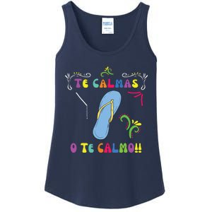 Funny Te Calmas O Te Calmo Shirts Mexican Mom Gift Spanish Ladies Essential Tank