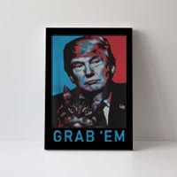 Funny Trump Cat Grab' Em Vintage Retro Trump Gift Canvas