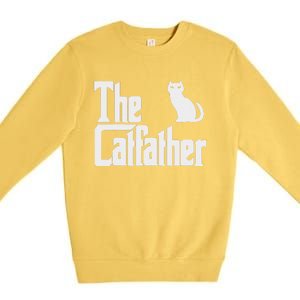 Funny The Catfather Fathers Day Cat Dad Pet Owner Gift Premium Crewneck Sweatshirt