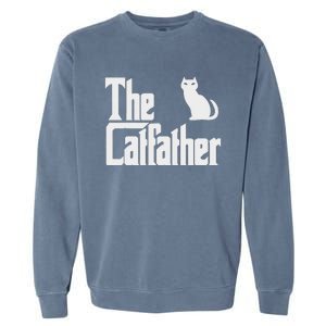 Funny The Catfather Fathers Day Cat Dad Pet Owner Gift Garment-Dyed Sweatshirt