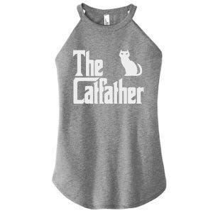 Funny The Catfather Fathers Day Cat Dad Pet Owner Gift Women's Perfect Tri Rocker Tank