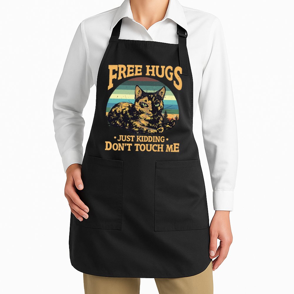Free Tortoiseshell Cat Hugs Just Kidding Dont Touch Me Apron