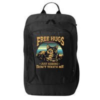 Free Tortoiseshell Cat Hugs Just Kidding Dont Touch Me City Backpack