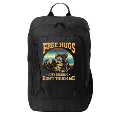 Free Tortoiseshell Cat Hugs Just Kidding Dont Touch Me City Backpack