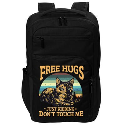 Free Tortoiseshell Cat Hugs Just Kidding Dont Touch Me Impact Tech Backpack