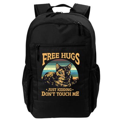 Free Tortoiseshell Cat Hugs Just Kidding Dont Touch Me Daily Commute Backpack