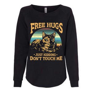 Free Tortoiseshell Cat Hugs Just Kidding Dont Touch Me Womens California Wash Sweatshirt