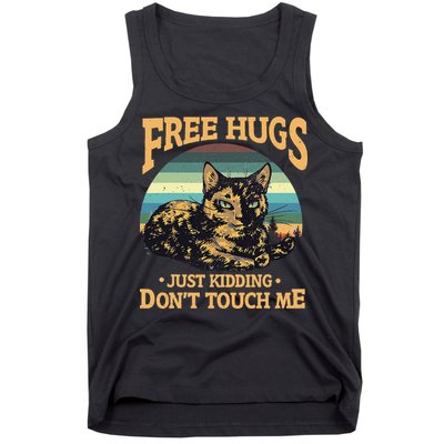 Free Tortoiseshell Cat Hugs Just Kidding Dont Touch Me Tank Top