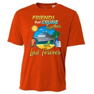 Friends That Cruise Together Last Forever Cooling Performance Crew T-Shirt