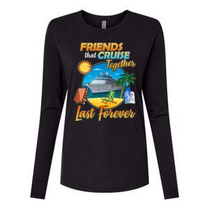 Friends That Cruise Together Last Forever Womens Cotton Relaxed Long Sleeve T-Shirt