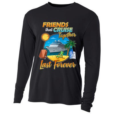Friends That Cruise Together Last Forever Cooling Performance Long Sleeve Crew