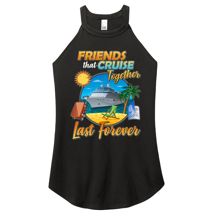 Friends That Cruise Together Last Forever Women's Perfect Tri Rocker Tank