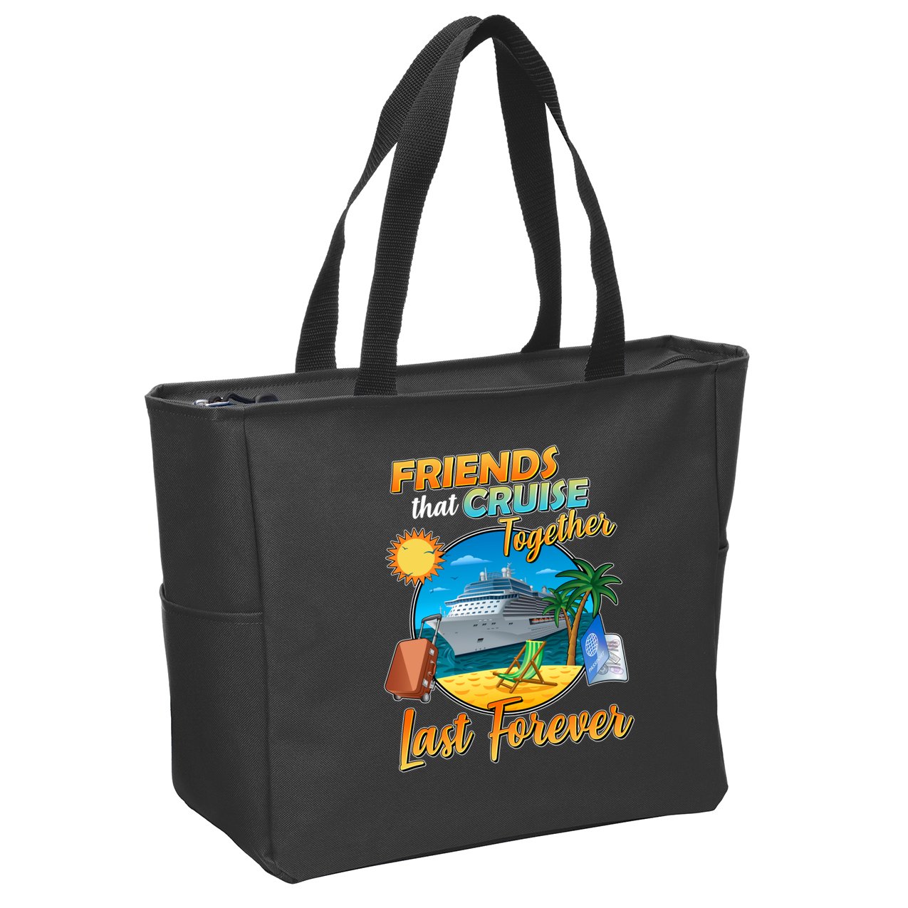 Friends That Cruise Together Last Forever Zip Tote Bag