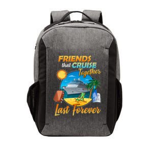 Friends That Cruise Together Last Forever Vector Backpack