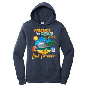 Friends That Cruise Together Last Forever Women's Pullover Hoodie