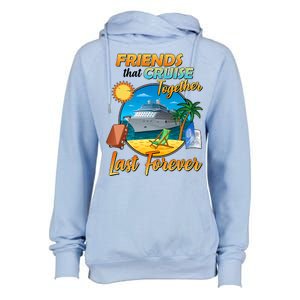 Friends That Cruise Together Last Forever Womens Funnel Neck Pullover Hood