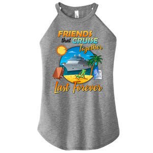 Friends That Cruise Together Last Forever Women's Perfect Tri Rocker Tank