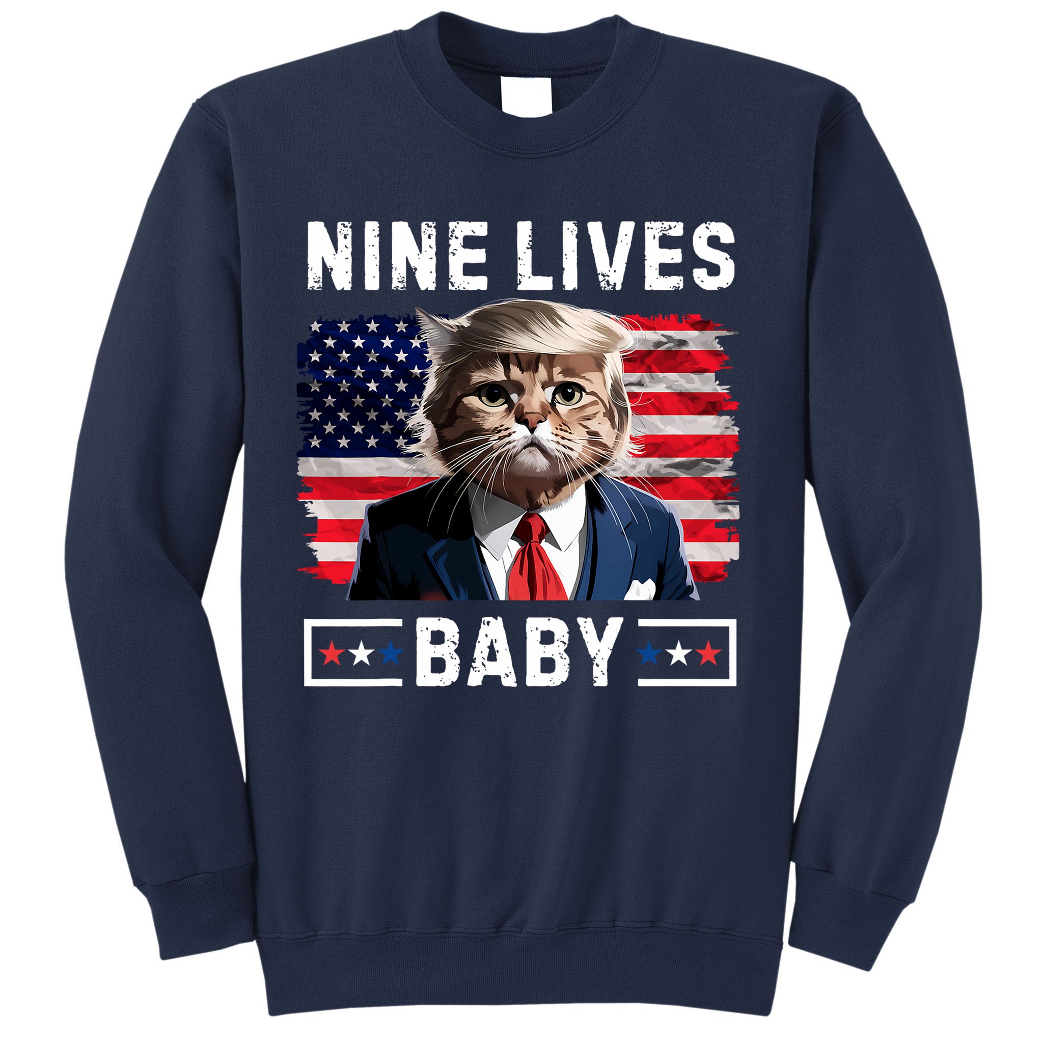 Funny Trump Cat 9 Lives Baby Nine Lives Cat Sweatshirt
