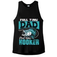Full Time Dad Part Time Hooker - Funny Father's Day Fishing Ladies PosiCharge Tri-Blend Wicking Tank