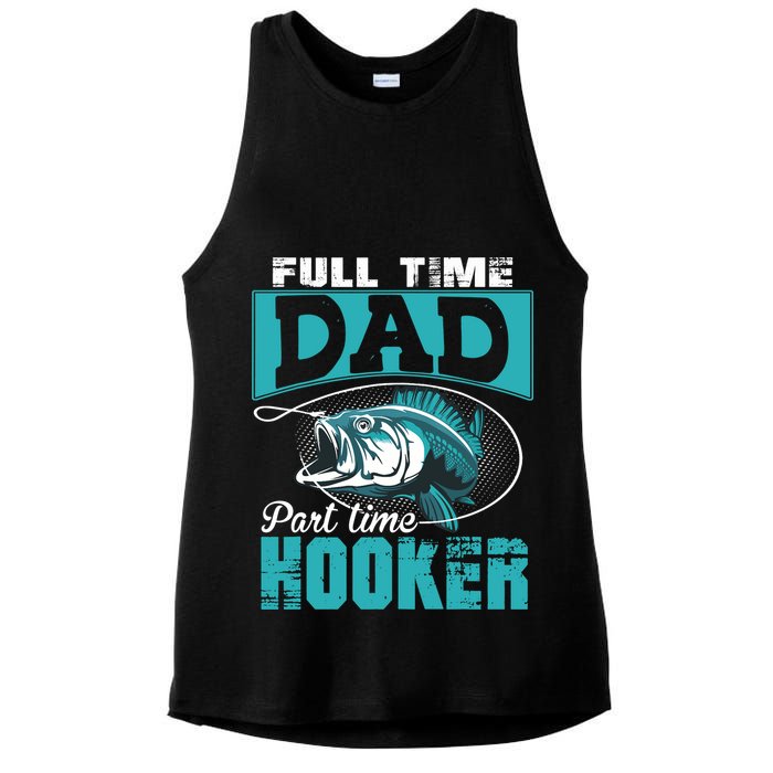 Full Time Dad Part Time Hooker - Funny Father's Day Fishing Ladies PosiCharge Tri-Blend Wicking Tank
