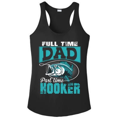 Full Time Dad Part Time Hooker - Funny Father's Day Fishing Ladies PosiCharge Competitor Racerback Tank