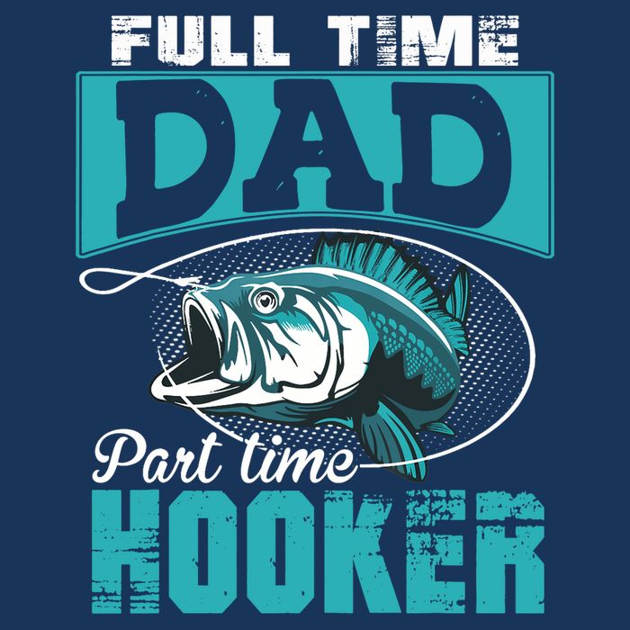 Full Time Dad Part Time Hooker - Funny Father's Day Fishing Drawstring Bag