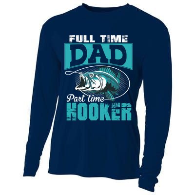 Full Time Dad Part Time Hooker - Funny Father's Day Fishing Cooling Performance Long Sleeve Crew