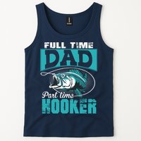 Full Time Dad Part Time Hooker - Funny Father's Day Fishing Tank Top