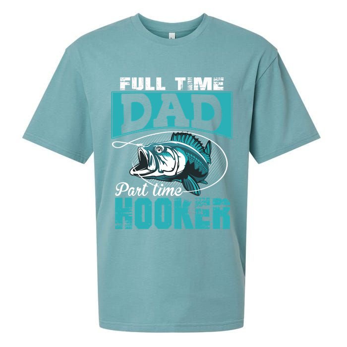 Full Time Dad Part Time Hooker - Funny Father's Day Fishing Sueded Cloud Jersey T-Shirt
