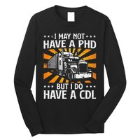 Funny Trucker Design For Wo CDL Truck Driver Trucking Long Sleeve Shirt