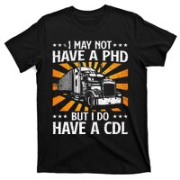 Funny Trucker Design For Wo CDL Truck Driver Trucking T-Shirt