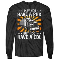 Funny Trucker Design For Wo CDL Truck Driver Trucking Tie-Dye Long Sleeve Shirt