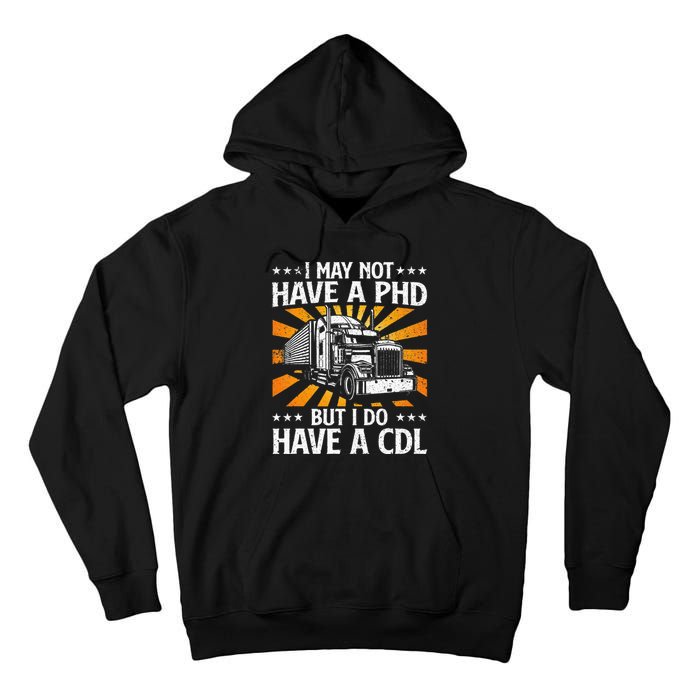 Funny Trucker Design For Wo CDL Truck Driver Trucking Tall Hoodie