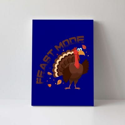 Funny Turkey Day Fall Feast Mode Gift Canvas