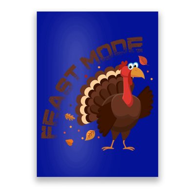 Funny Turkey Day Fall Feast Mode Gift Poster