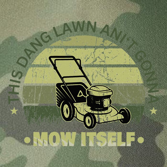 Funny This Dang Lawn Aint Gonna Mow Itself Grass Cutting Legacy Tie Dye Trucker Hat