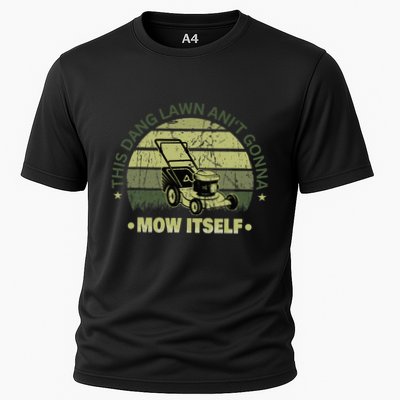 Funny This Dang Lawn Aint Gonna Mow Itself Grass Cutting Performance Shirt