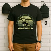 Funny This Dang Lawn Aint Gonna Mow Itself Grass Cutting T-Shirt
