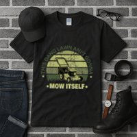 Funny This Dang Lawn Aint Gonna Mow Itself Grass Cutting Tall T-Shirt