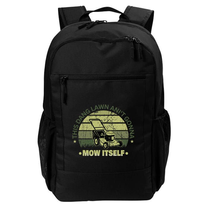 Funny This Dang Lawn Aint Gonna Mow Itself Grass Cutting Backpack